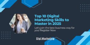 Read more about the article Top 10 Digital Marketing Skills to Master in 2025