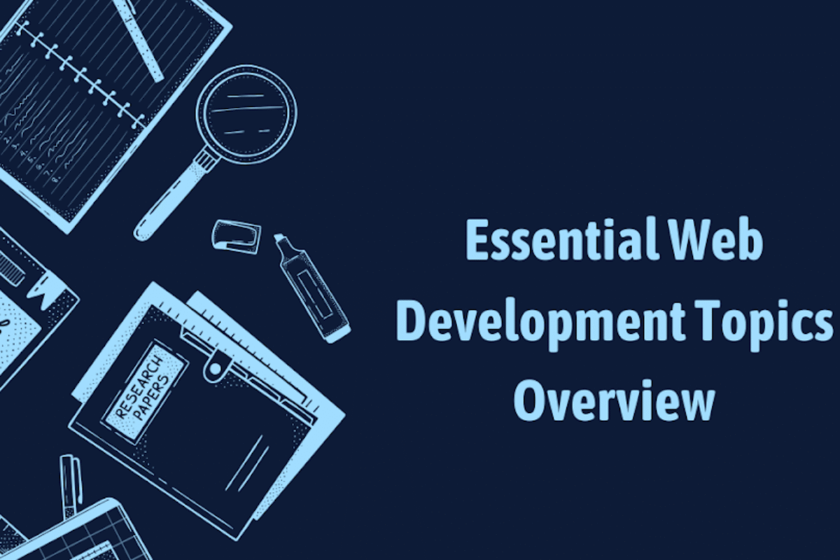 Essential Web Development Topics Overview
