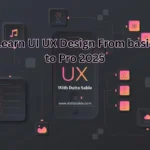 How to Learn UI UX Design from Basic to PRO 2025